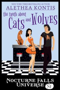 The Truth About Cats & Wolves: A Nocturne Falls Universe Novel